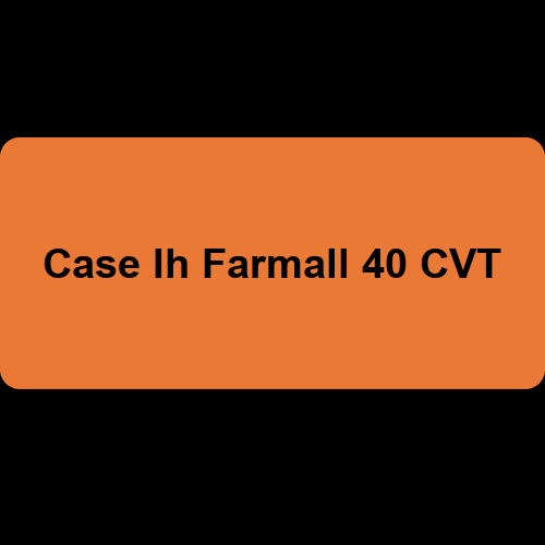 Case Ih Farmall 40 CVT